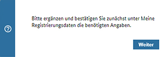 Abbildung 59: Hinweis auf Ergänzung der Registrierungsdaten