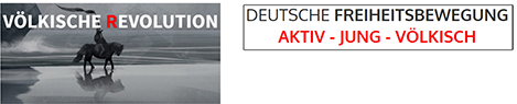 Kennzeichen/Schriftzug „VÖLKISCHE REVOLUTION“ in weiß mit rotem „R“ sowie Kennzeichen/Schriftzug von „Völkische Revolution“ (als Zusätze) „DEUTSCHE FREIHEITSBEWEGUNG“ oder „AKTIV – JUNG – VÖLKISCH“