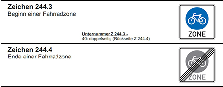 Zeichen 244.3 Beginn einer Fahrradzone, bildliche Darstellung des Zeichens: weißes, rechteckiges Zeichen mit weißem Fahrradpiktogramm auf blauem kreisförmigem Untergrund und dem Wort ZONE. Das Zeichen kann doppelseitig ausgeführt werden (Zeichen 244.3-40). Dann befindet sich auf der Rückseite das Endezeichen. Zeichen 244.4 Ende einer Fahrradzone, bildliche Darstellung des Zeichens: durchgestrichenes rechteckiges, weißes Zeichen mit weißem Fahrradpiktogramm auf blauem kreisförmigem Untergrund und dem Wort ZONE.