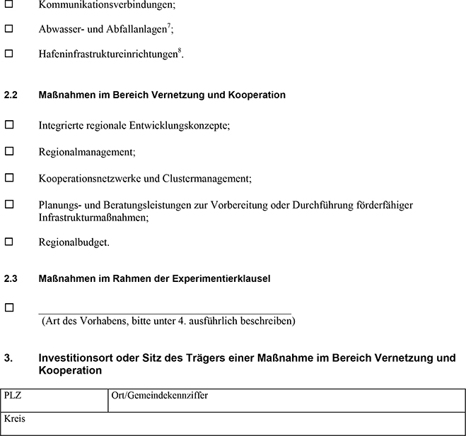 Es folgt: Antrag auf Gewährung einer Zuwendung zur Förderung wirtschaftsnaher Infrastruktur, Regionalmanagement, Kooperationsnetzwerke, Clustermanagement, Regionalbudget und Experimentierklausel