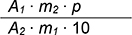 Groß A Index eins mal klein m Index zwei mal klein p geteilt durch groß A Index zwei mal klein m Index eins mal zehn