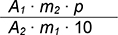 Groß A Index eins mal klein m Index zwei mal klein p geteilt durch groß A Index zwei mal klein m Index eins mal zehn