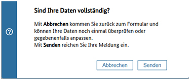 Abbildung 35: Screenshot des sich öffnenden Fensters mit der Sicherheitsabfrage, ob alle Daten vollständig sind.