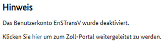 Abbildung 58: Hinweismeldung innerhalb des Erfassungsportals der EnSTransV, dass die Registrierung deaktiviert wurde.