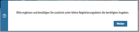 Abbildung 60: Hinweis, dass die Registrierungsdaten zu ergänzen sind.